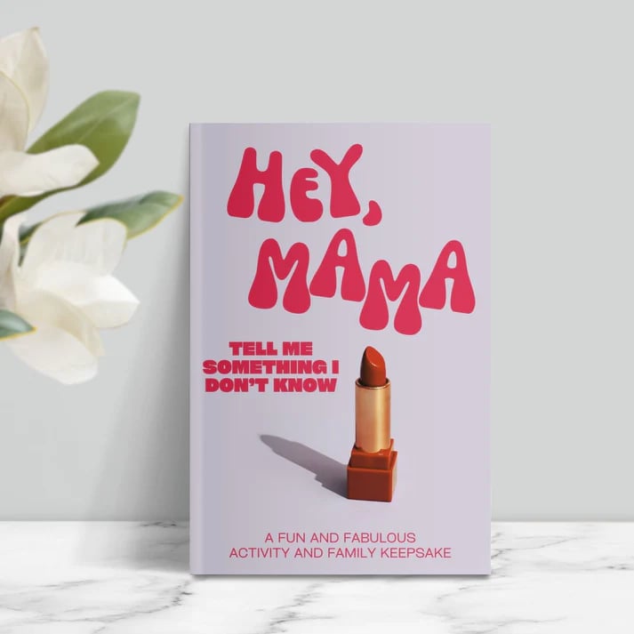 📖❤️Hey, Mama! Tell Me Something I Don’t Know—A Keepsake She’ll Cherish Forever