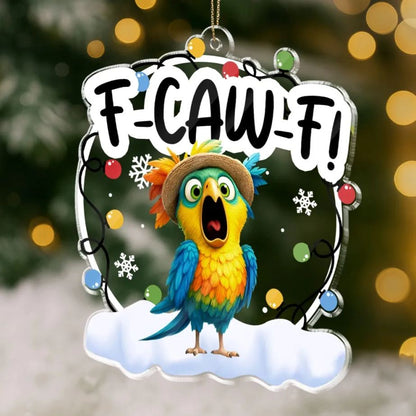 🎉F-CAW-F Acrylic Ornament – A Sparkling Gift for Besties